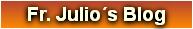 Fr. Julio´s Blog